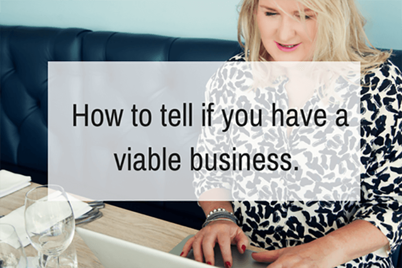How to tell if you have a viable business.